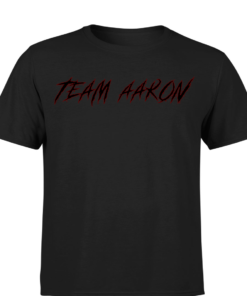 Team Aaron T-Shirt